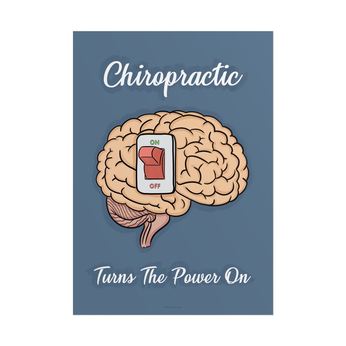 Motivational Chiropractic Poster - 'Chiropractic Turns the Power On' - DC Maike Perello